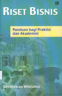 Image of Riset Bisnis : Panduan bagi praktisi dan akademisi