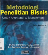 Image of Metodologi Penelitian Bisnis : untuk akuntansi dan Manajemen