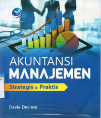 Image of Akuntansi Manajemen: Strategis Dan Praktis