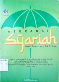 Image of Asuransi Syariah : Berkah Terakhir yang Tak terduga