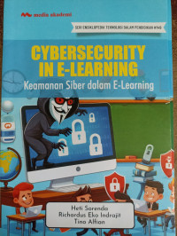 Image of CYBERSECURITY IN E-LEARNING (Keamanan Siber dalam E-Learning)