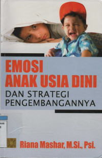 Image of Emosi Anak Usia Dini dan Strategi Pengembangannya