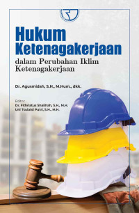 Image of Hukum Ketenagakerjaan dalam Perubahan Iklim Ketenagakerjaan
