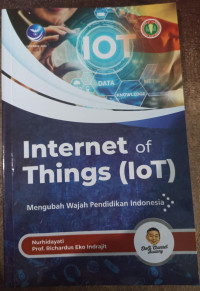 Image of Internet of Things (IoT) (Mengubah Wajah Pendidikan Indonesia)