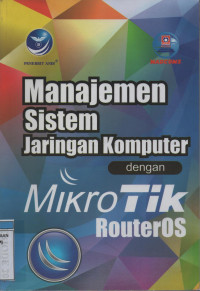 Image of Manajemen Sistem Jaringan Komputer Dengan Mikrotik RouterOS