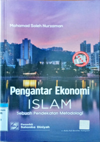 Image of Pengantar Ekonomi Islam : Sebuah Pendekatan Metodologi