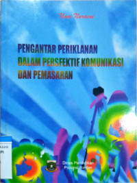 Image of Pengantar Periklanan dalam Perspektif Komunikasi dan Pemasaran