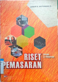 Image of Riset Pemasaran: teori dan praktik