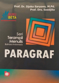 Image of Seri Terampil Menulis Bahasa Indonesia : Paragraf