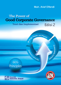 Image of The Power of Good Corporate Governance: Teori dan Implementasi